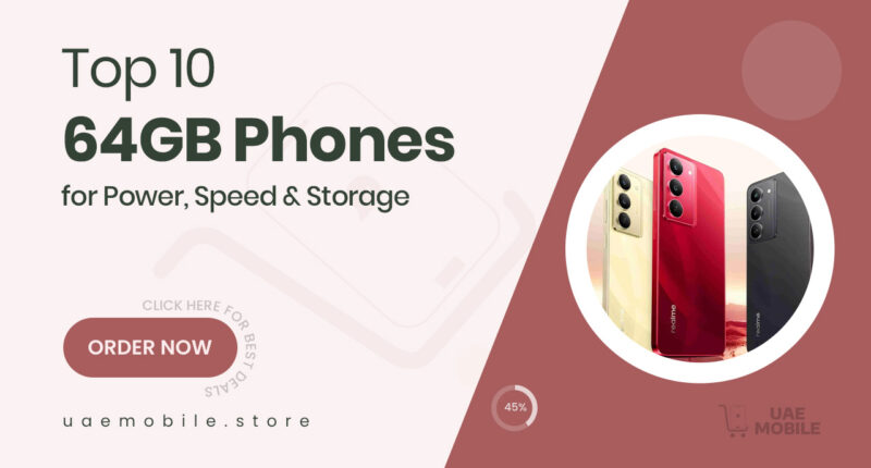 10 Best 64 GB Storage Phones for Power Users Who Need Space and Speed