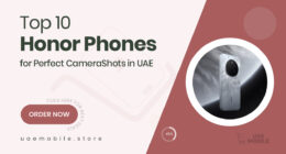 10 Camera‑Focused Honor Phones in UAE Perfect for Capturing Every Moment