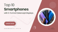 10 Great Smartphones with 5 to 5.4 Inch Screens That Strike the Perfect Balance