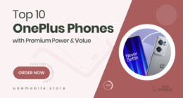 10 Must-Have OnePlus Smart Phones That Deliver Premium Performance Without the Premium Price