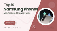 10 Samsung Picks That Combine Cutting-Edge Features With Everyday Value
