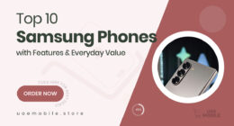 10 Samsung Picks That Combine Cutting-Edge Features With Everyday Value