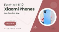 8 Xiaomi Phones Running MIUI 12 You’ll Want to Buy Right Now