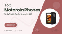 Motorola Smartphones with 5 to 5.4-Inch Displays Perfect for One-Handed Use Offer Big Features in a Small Size