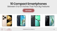10 Compact Smartphones Between 5 to 5.4 Inches That Pack Big Features