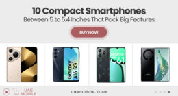 10 Compact Smartphones Between 5 to 5.4 Inches That Pack Big Features
