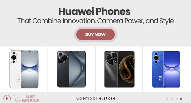 Huawei Phones That Combine Innovation, Camera Power, and Style
