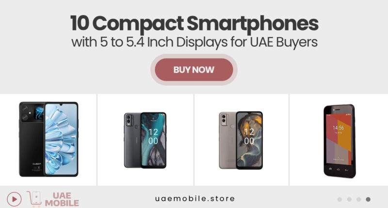 10 Compact Smartphones with 5 to 5.4 Inch Displays for UAE Buyers