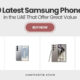 10 Latest Samsung Phones in the UAE That Offer Great Value
